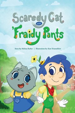 Scaredy Cat and 'Fraidy Pants - Barber, Melissa