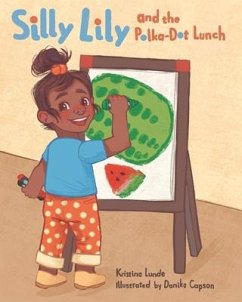 Silly Lily and the Polka-Dot Lunch - Lunde, Kristina