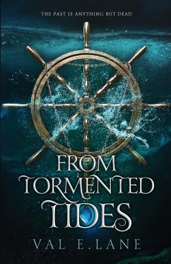 From Tormented Tides - Lane, Val E.