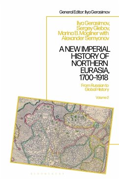 A New Imperial History of Northern Eurasia, 1700-1918 - Mogilner, Marina B