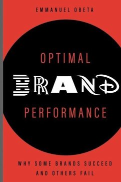 Optimal Brand Performance: Why Some Brands Succeed and Others Fail - Obeta, Emmanuel