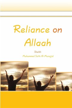 RELIANCE ON ALLAAH - Al-Munajjid, Muhammed Salih