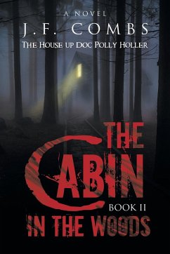 The Cabin in the Woods - Combs, J. F.