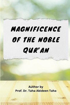 Magnificence of the Noble Qur'an - Taha, Taha Abideen