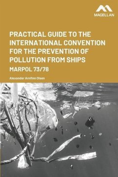 Practical Guide to the International Convention for the Prevention of Pollution from Ships - Olsen, Alexander Arnfinn