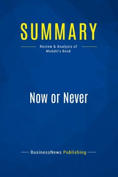 Summary: Now or Never - Businessnews Publishing