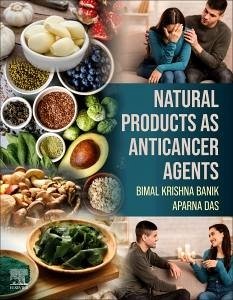 Natural Products as Anticancer Agents - Krishna Banik, Bimal; Das, Aparna