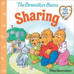 Sharing (Berenstain Bears Gifts of the Spirit) - Berenstain, Mike