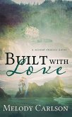Built with Love: A Second Chances Novel