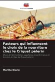 Facteurs qui influencent le choix de la nourriture chez le Criquet pèlerin