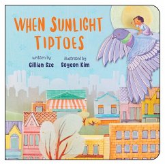 When Sunlight Tiptoes - Sze, Gillian