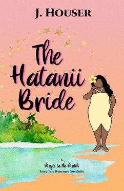 The Hatanii Bride - Houser, J.