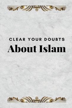 CLEAR YOUR DOUBTS ABOUT ISLAM - Saheeh International