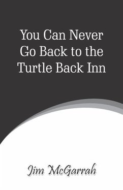 You Can Never Go Back to the Turtle Back Inn - McGarrah, Jim