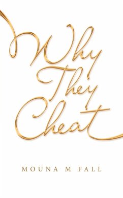 Why They Cheat - Fall, Mouna M