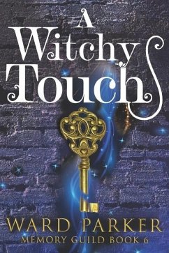 A Witchy Touch: A midlife paranormal mystery thriller - Parker, Ward