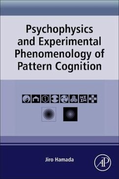 Psychophysics and Experimental Phenomenology of Pattern Cognition - Hamada, Jiro (Hokkaido University, Babayama, Hachiman-cho, Tokushima