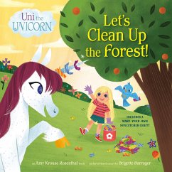 Uni the Unicorn: Let's Clean Up the Forest! - Krouse Rosenthal, Amy