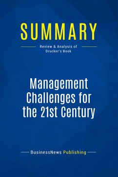 Summary: Management Challenges for the 21st Century - Businessnews Publishing