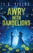 Awry With Dandelions - Bild 1