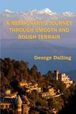 A Missionary's Journey Through Smooth and Rough Terrain