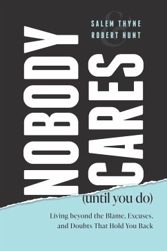 Nobody Cares (Until You Do) - Hunt, Robert; Thyne, Salem