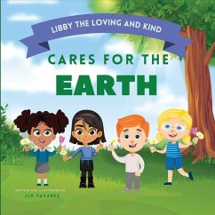 Libby the Loving and Kind Cares for the Earth - Tavares, Jlh