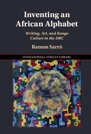 Inventing an African Alphabet - Sarró, Ramon