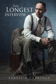 The Longest Interview