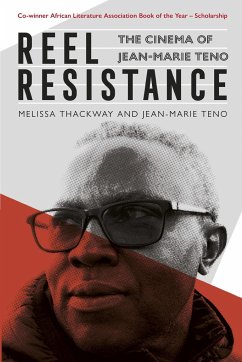 Reel Resistance - The Cinema of Jean-Marie Teno - Thackway, Melissa; Teno, Jean-Marie
