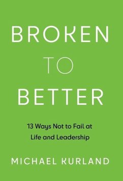 Broken to Better - Kurland, Michael