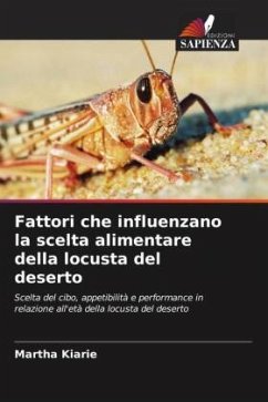 Fattori che influenzano la scelta alimentare della locusta del deserto - Kiarie, Martha