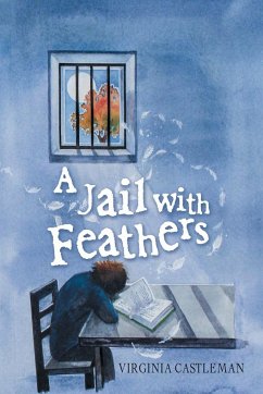 A Jail with Feathers - Castleman, Virginia