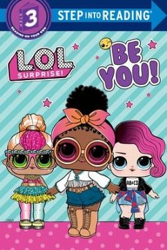 Be You! (L.O.L. Surprise!) - Random House