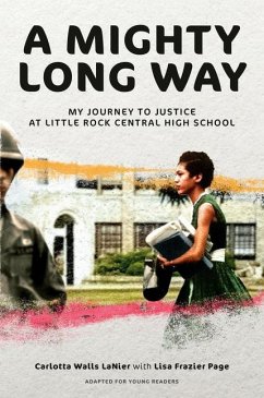 A Mighty Long Way (Adapted for Young Readers) - LaNier, Carlotta Walls; Page, Lisa Frazier