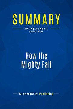 Summary: How the Mighty Fall - Businessnews Publishing