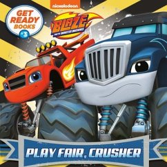 Get Ready Books #3: Play Fair, Crusher (Blaze and the Monster Machines) - Random House