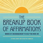 The Breakup Book of Affirmations