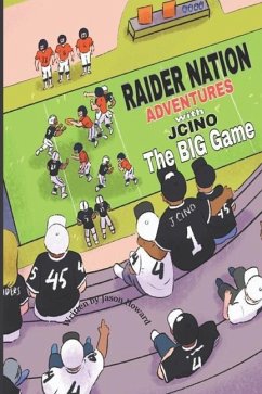 Raider Nation Adventures with Jcino: The Big Game - Howard, Jason