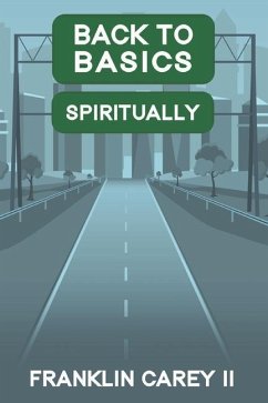 Back To Basics Spiritually - Carey, Franklin