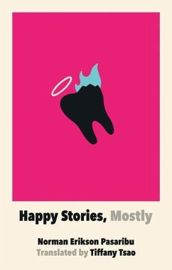 Happy Stories, Mostly - Pasaribu, Norman Erikson