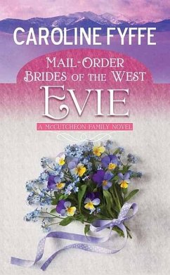 Mail-Order Brides of the West: Evie: A McCutcheon Family Novel - Fyffe, Caroline