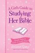 A Girl's Guide to Studying Her Bible - Bild 1