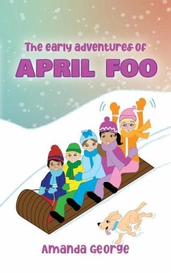 The Early Adventures of April Foo - George, Amanda