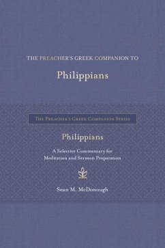 The Preacher's Greek Companion to Philippians - Mcdonough, Sean M