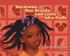 Cornrows, Box Braids, and Little Afro Puffs - Mootoo-Hamer, Kai-Ama