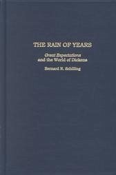 Rain of Years:: Great Expectations and the World of Dickens - Schilling, Bernard