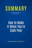 Summary: How to Make It When You're Cash Poor