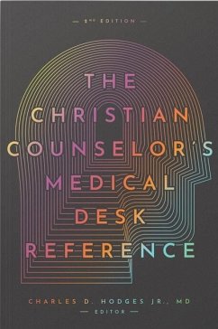 The Christian Counselor's Medical Desk Reference, 2nd Edition - Hodges, Charles
