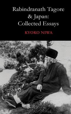 Rabindranath Tagore And Japan: Collected Essays - Niwa, Kyoko